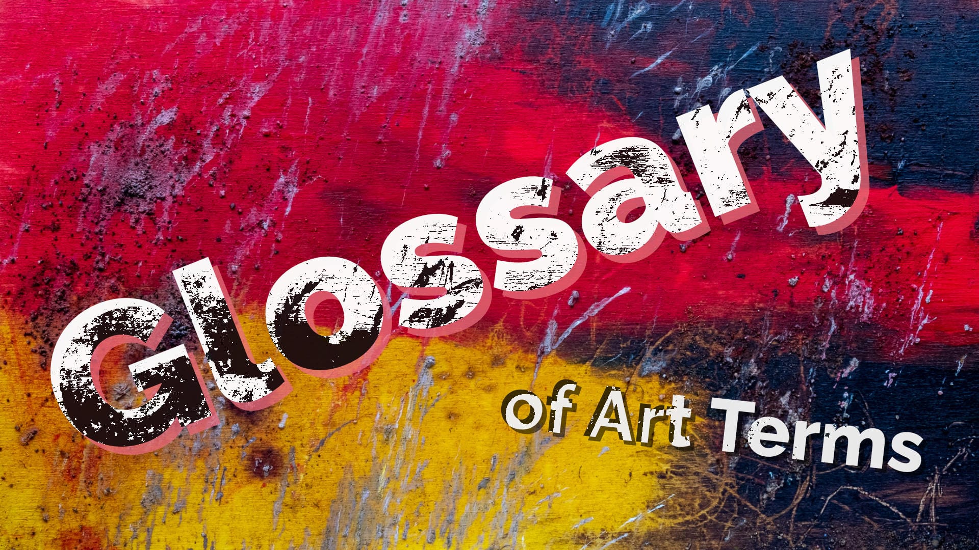 Glossary of Art Terms
